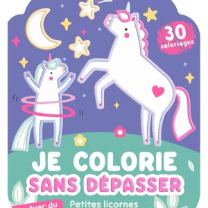 Je colorie sans dépasser petites Licornes - Auzou