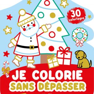 Je colorie sans dépasser Noel - Auzou